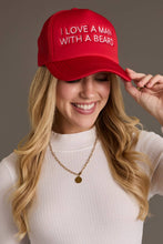 Load image into Gallery viewer, I Love a Man With a Beard Trucker Hat
